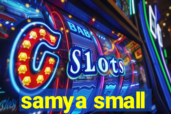 samya small